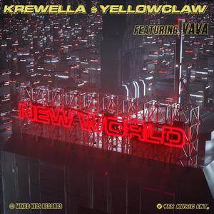 New World VAVA Krewella YellowClaw 伴奏 原版立体声伴奏 （降1半音）
