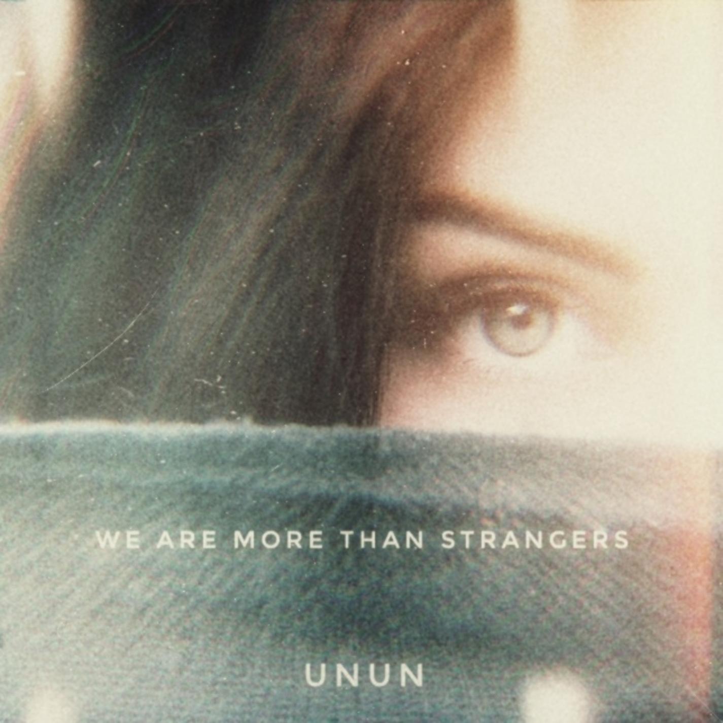 We Are More than Strangers