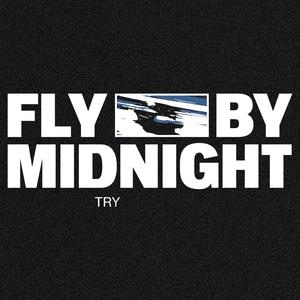 Fly By Midnight - Try (Pre-V) 带和声伴奏