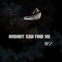 Nobody Can Find Me专辑