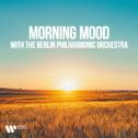 "Morning Mood" with the Berlin Philharmonic Orchestra专辑
