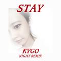 Stay（Night Remix）