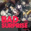 BAD SURPRISE专辑