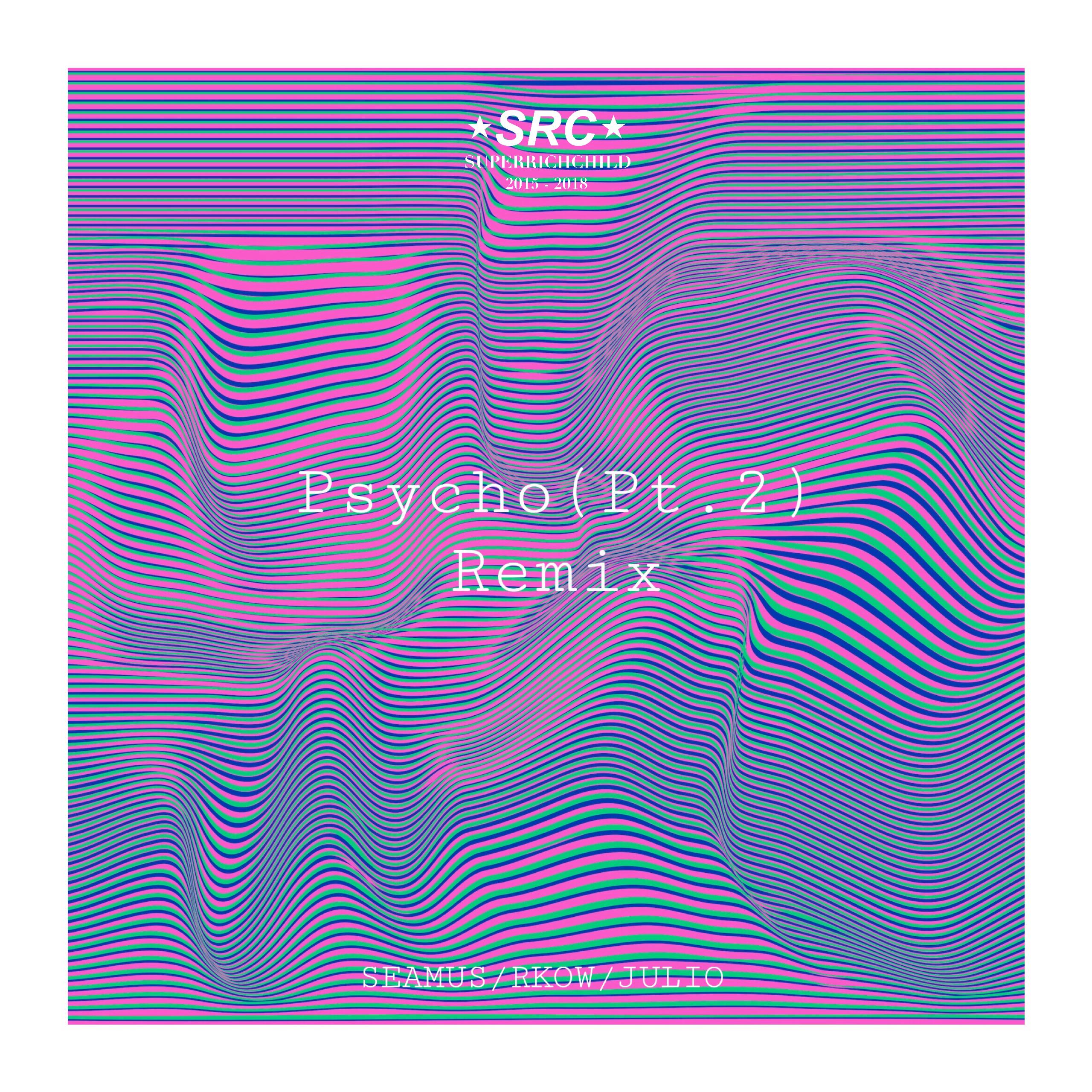 Psycho (Pt. 2) Remix专辑