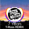 7 Years (T-Mass Remix)