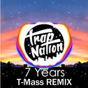 7 Years (T-Mass Remix)专辑