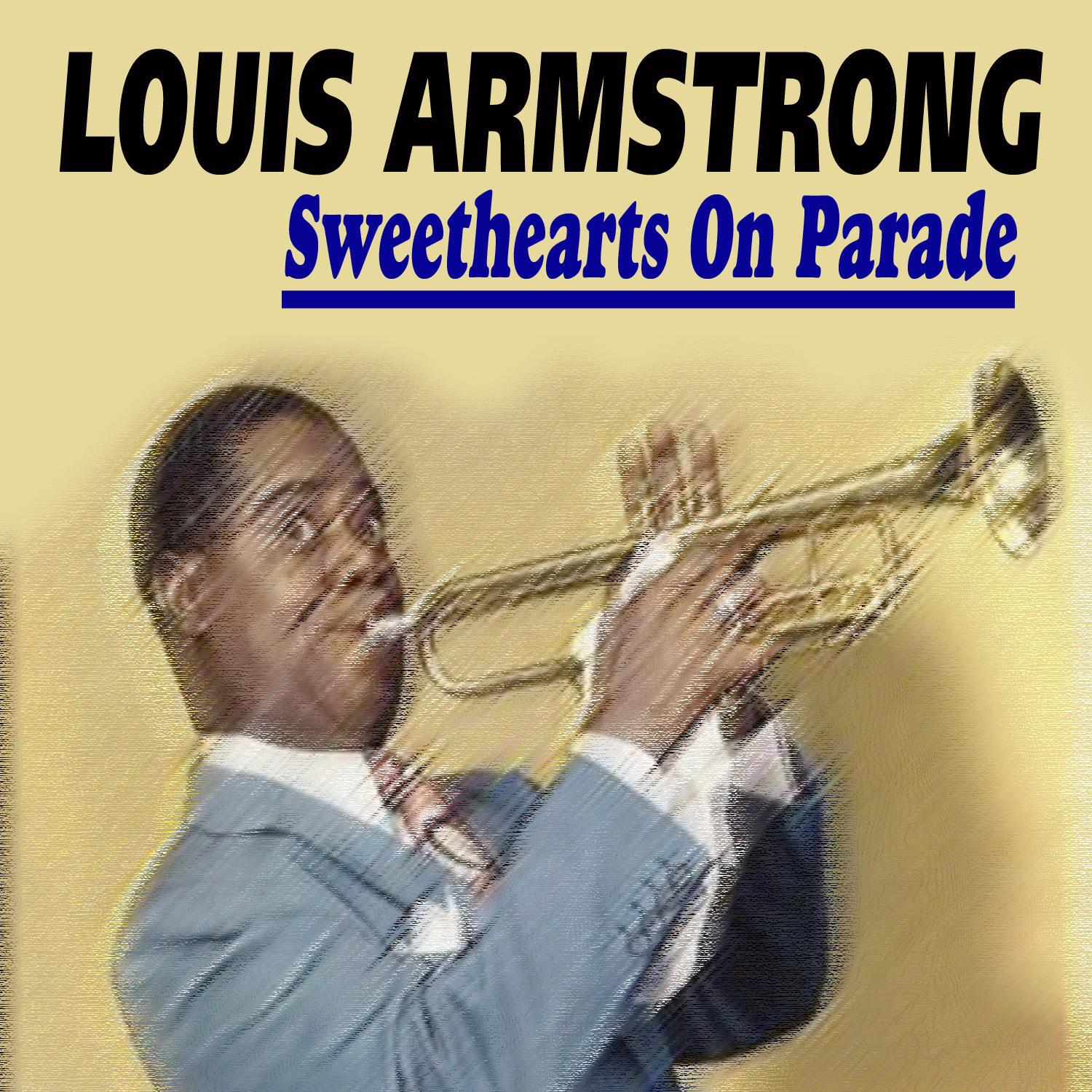 Louis Armstrong - Sweethearts On Parade专辑