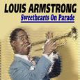 Louis Armstrong - Sweethearts On Parade