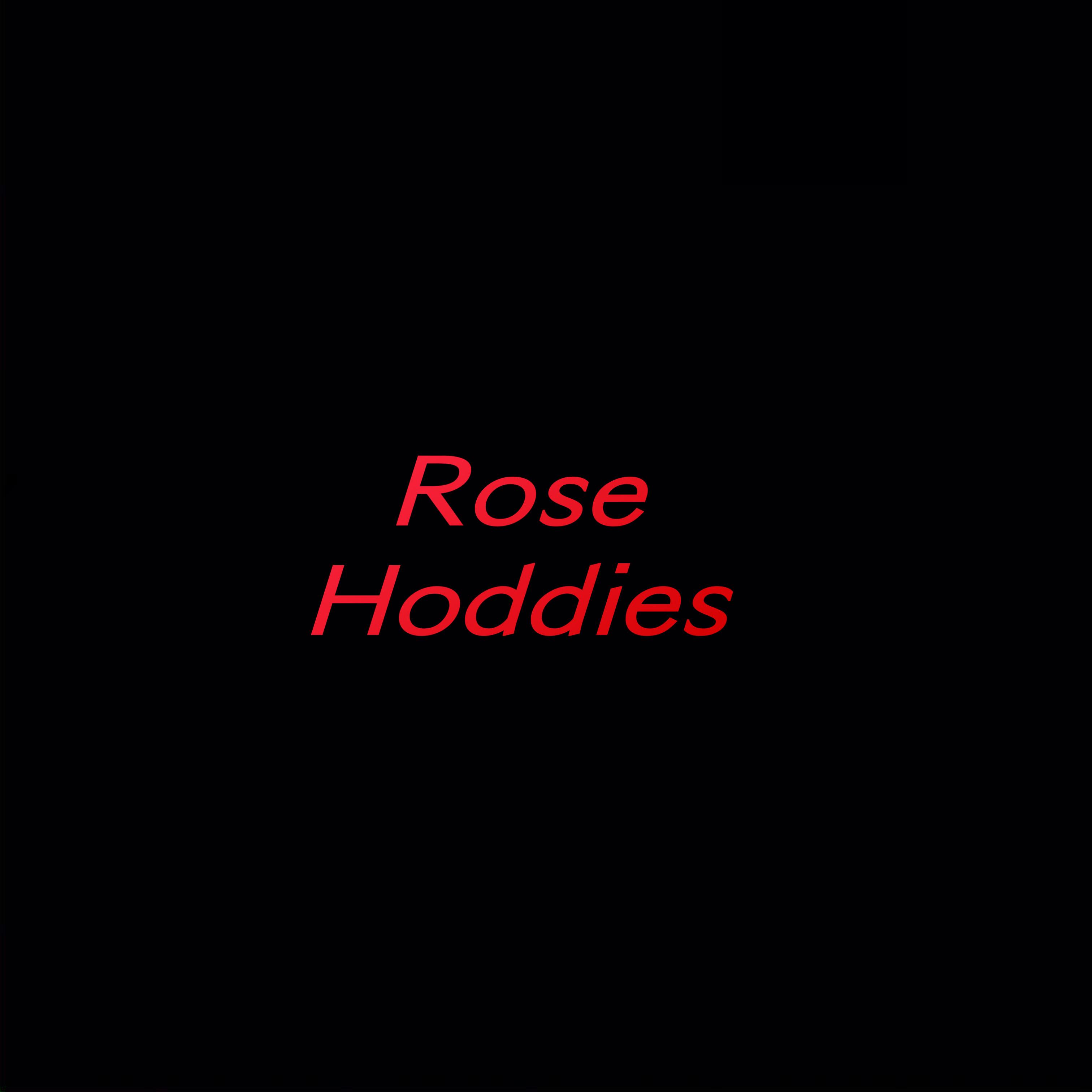 Rose Hoddies