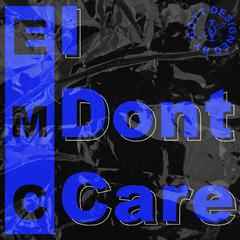 I don't care