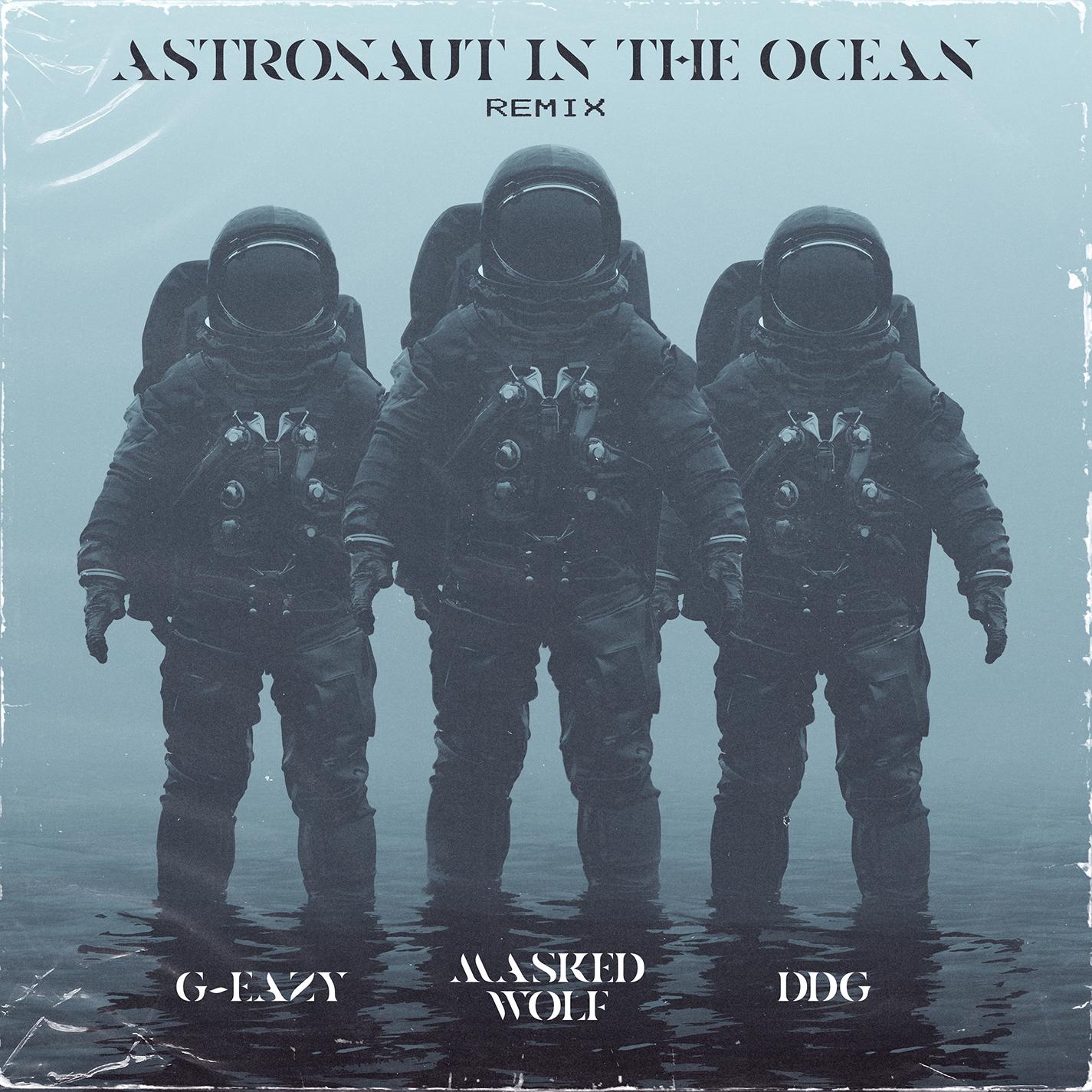 Astronaut In The Ocean (Remix) [feat. G-Eazy & DDG]专辑