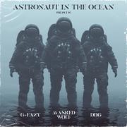 Astronaut In The Ocean (Remix) [feat. G-Eazy & DDG]