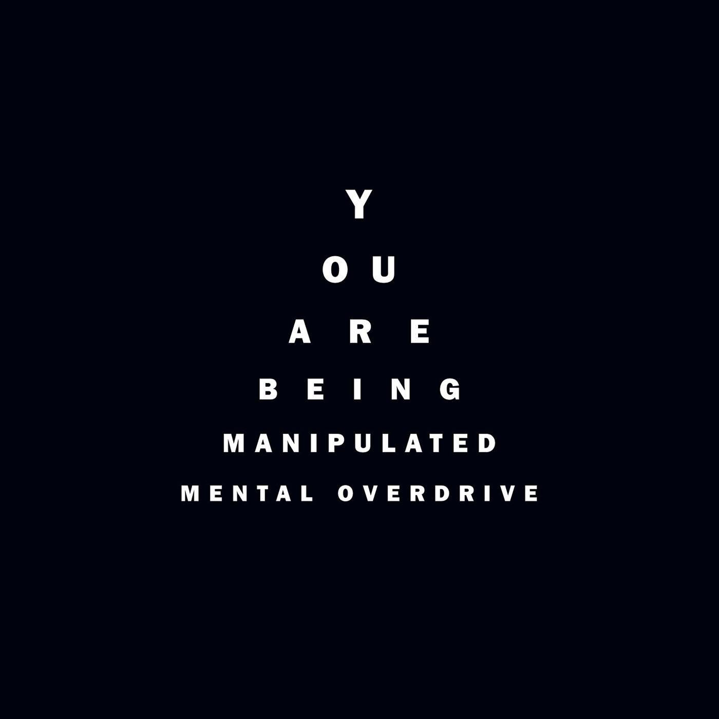 You Are Being Manipulated