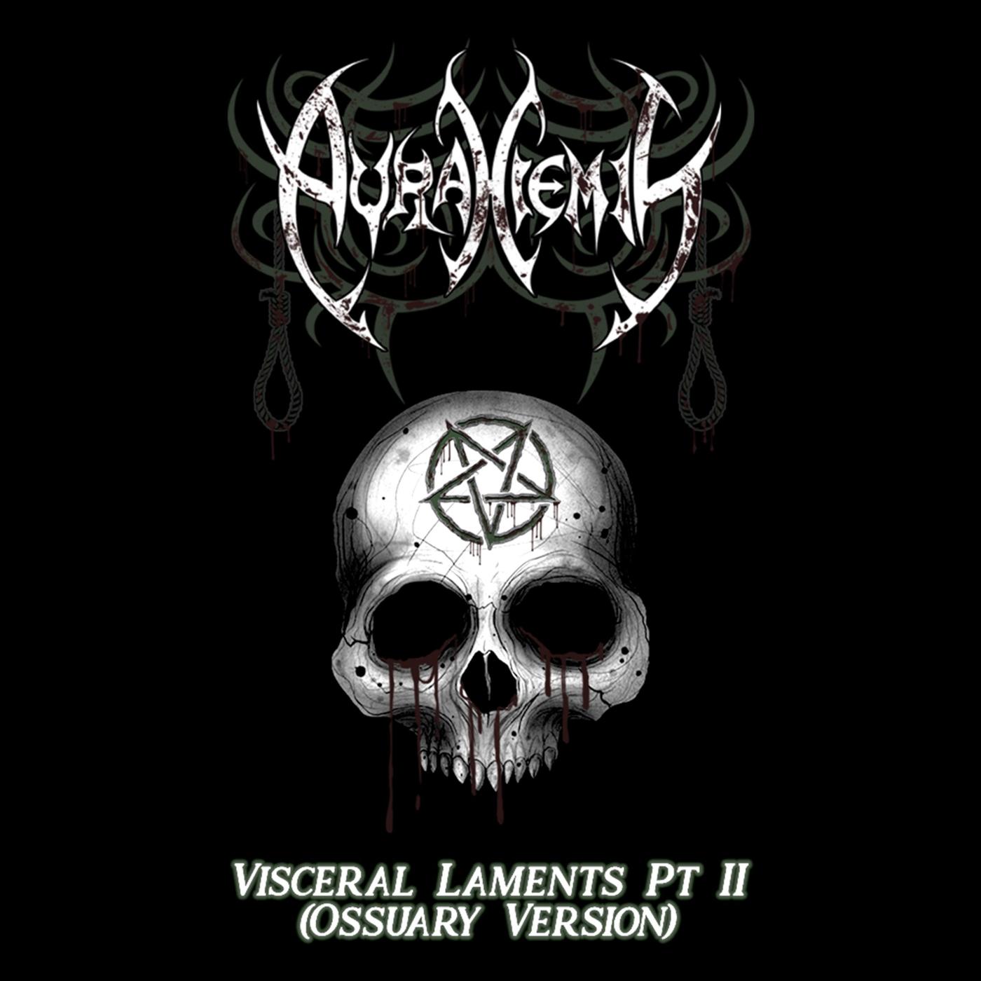 Visceral Laments, Pt. II (Ossuary Version)