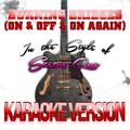 Burning Bridges (On & Off & On Again) [In the Style of Status Quo] [Karaoke Version] - Single