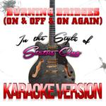 Burning Bridges (On & Off & On Again) [In the Style of Status Quo] [Karaoke Version] - Single专辑