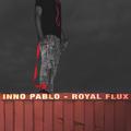 INNO PABLO-ROYAL FLUX