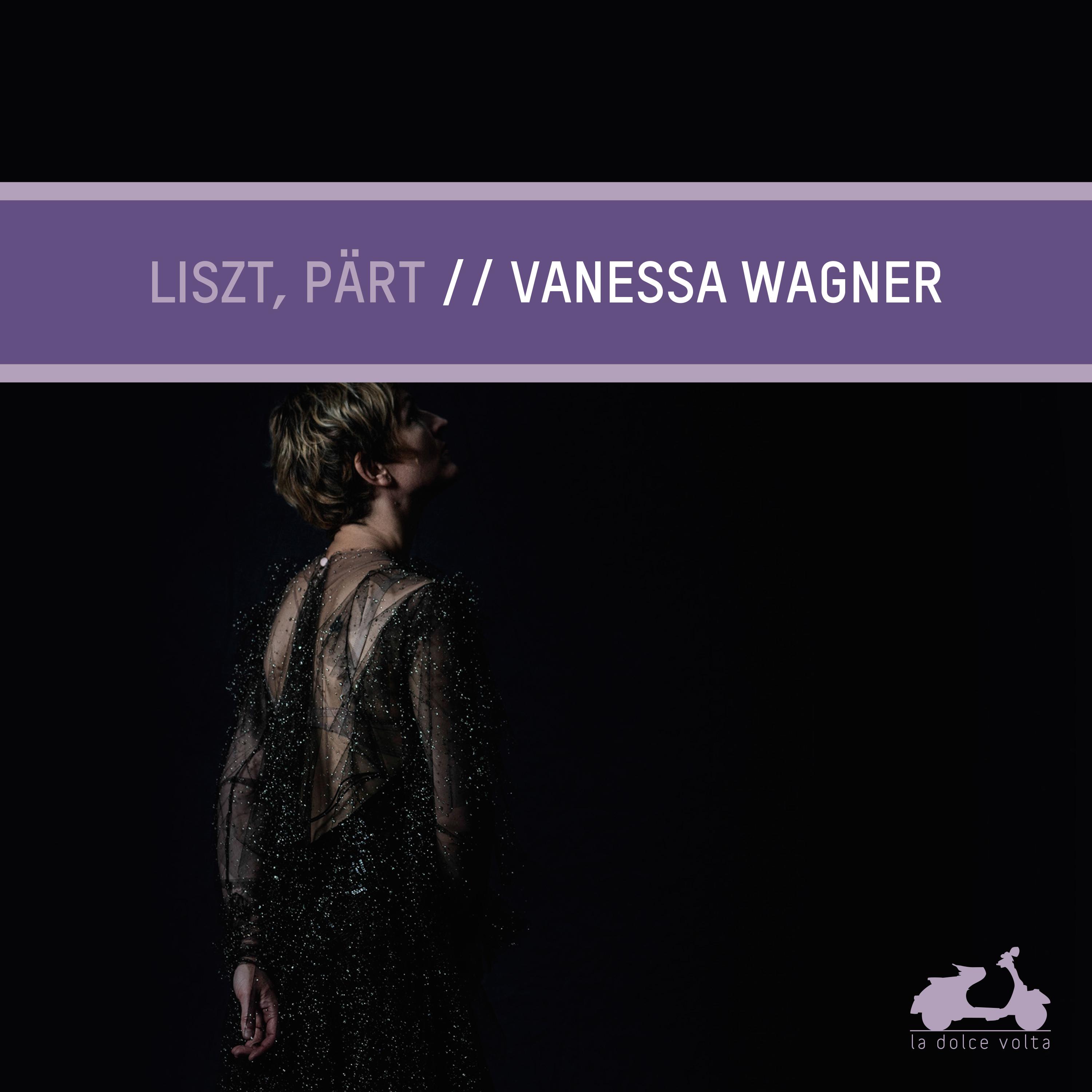 Liszt, Pärt: Vanessa Wagner专辑