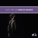 Liszt, Pärt: Vanessa Wagner专辑