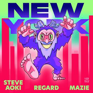 Steve Aoki, Regard & Mazie - New York (BB Instrumental) 无和声伴奏 （升4半音）