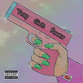 Trap Girls Power