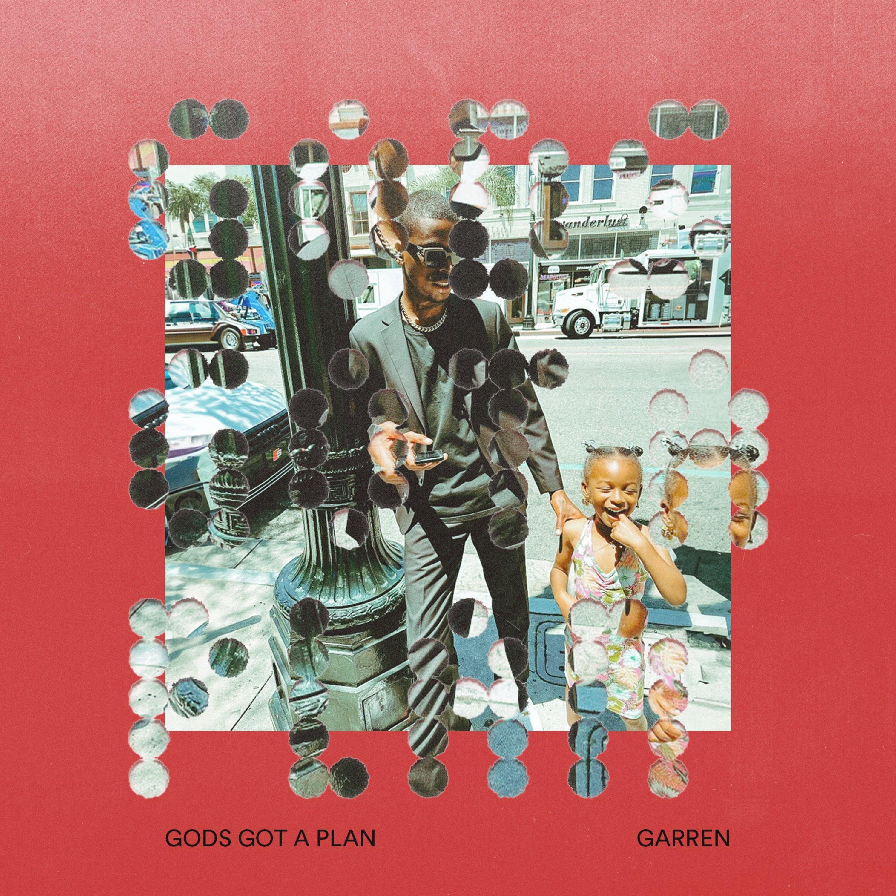 Garren - God's Got A Plan