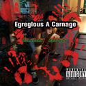 Egreglous A Carnage（EAC Diss）专辑