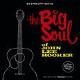 The Big Soul of John Lee Hooker (Bonus Track Version)