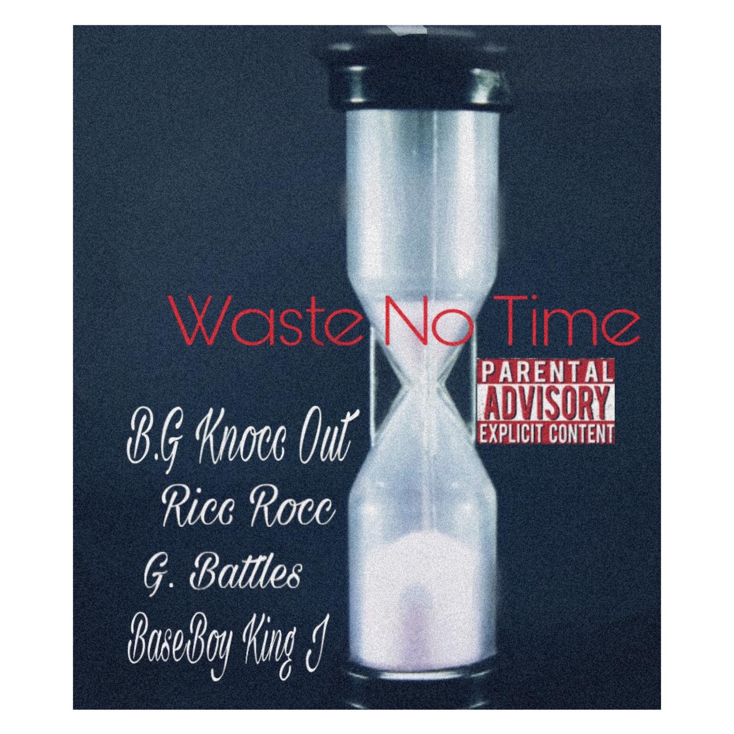 Waste No Time