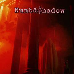 Numb&$hadow