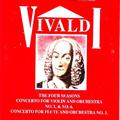 Vivaldi, The Four Seasons Concerto for violin and Orchestra No. 1 & No. 6 , Concerto for flute and O