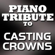 Casting Crowns Piano Tribute EP