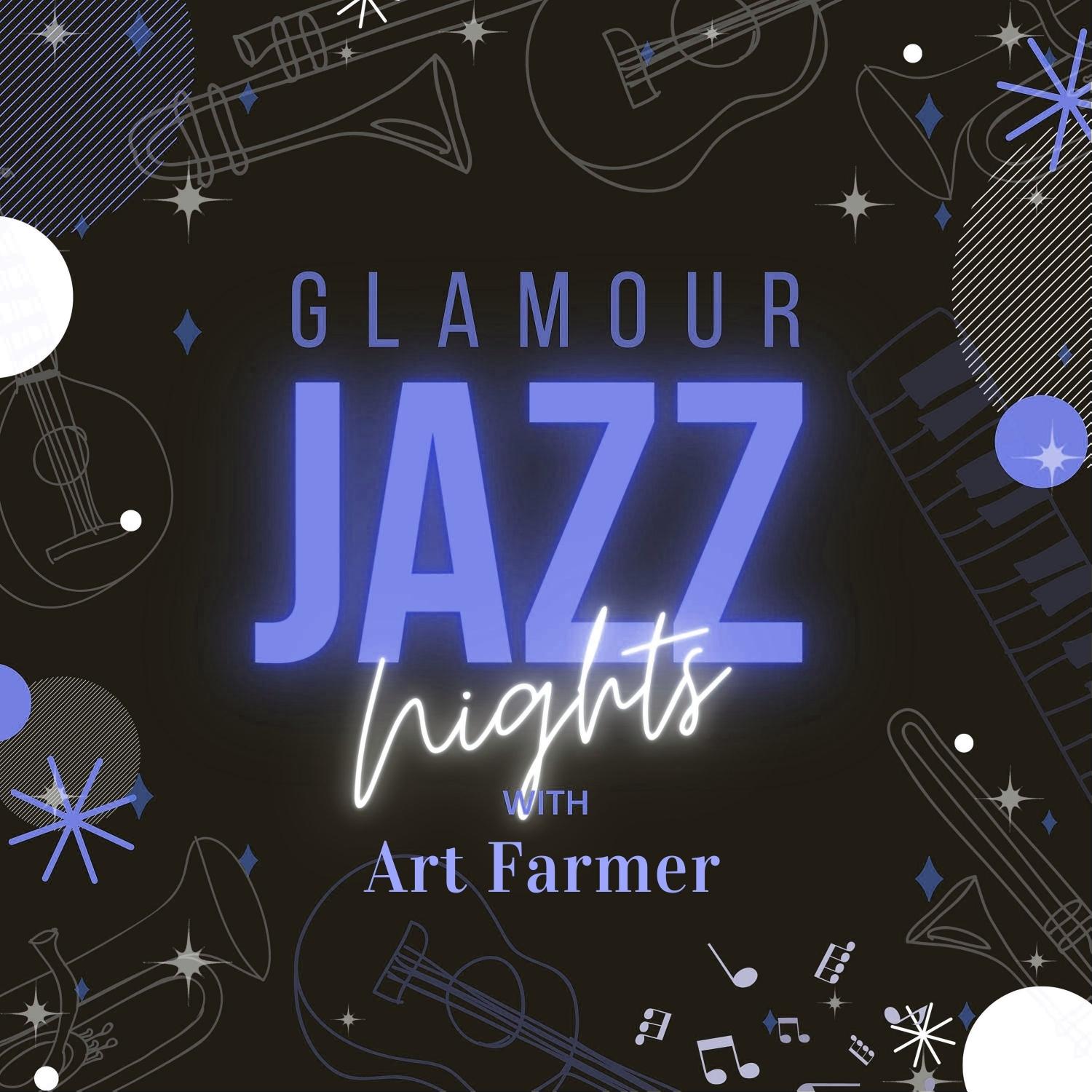 Glamour Jazz Nights with Art Farmer