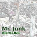 Mr.Junk(Recycling)专辑