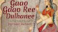 Gaao Gaao Ree Dulhanee专辑