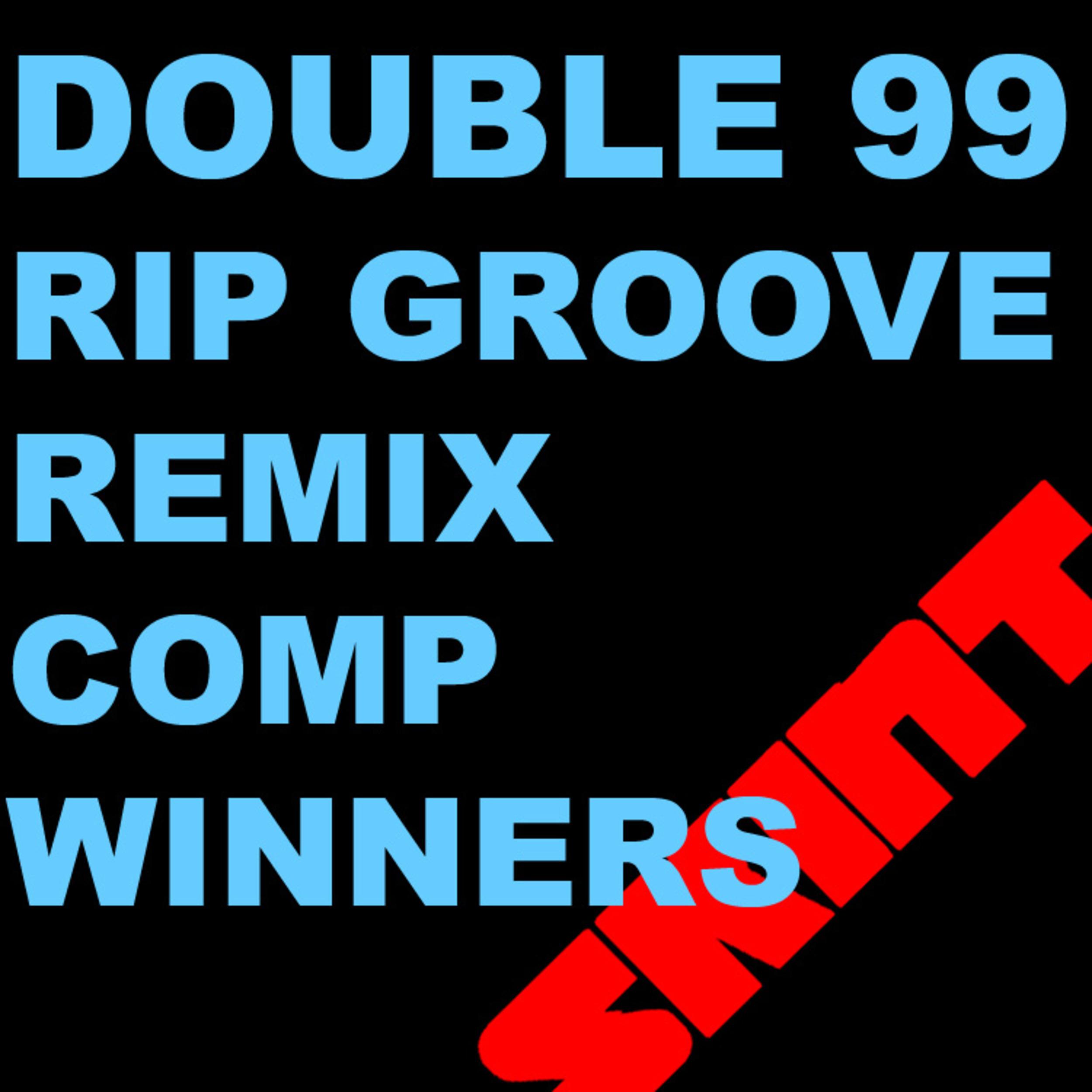 RIP Groove (Remix Comp Winners)