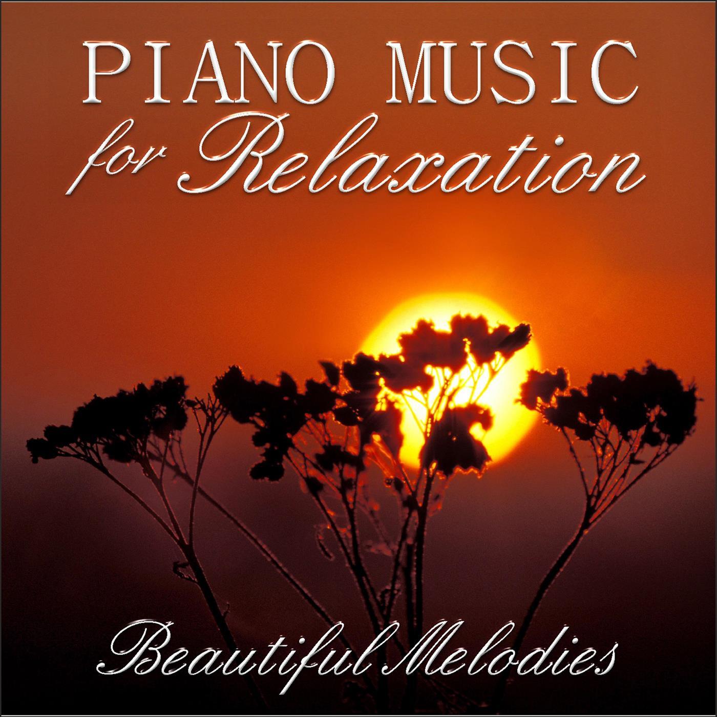 Piano Music for Relaxation, beautiful melodies