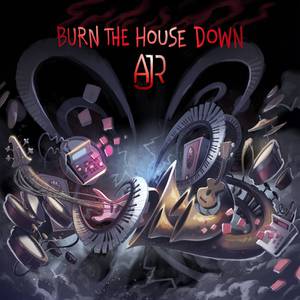 AJR - Burn the House Down (消音版) 带和声伴奏 （降5半音）