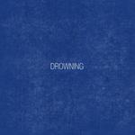 Drowning专辑