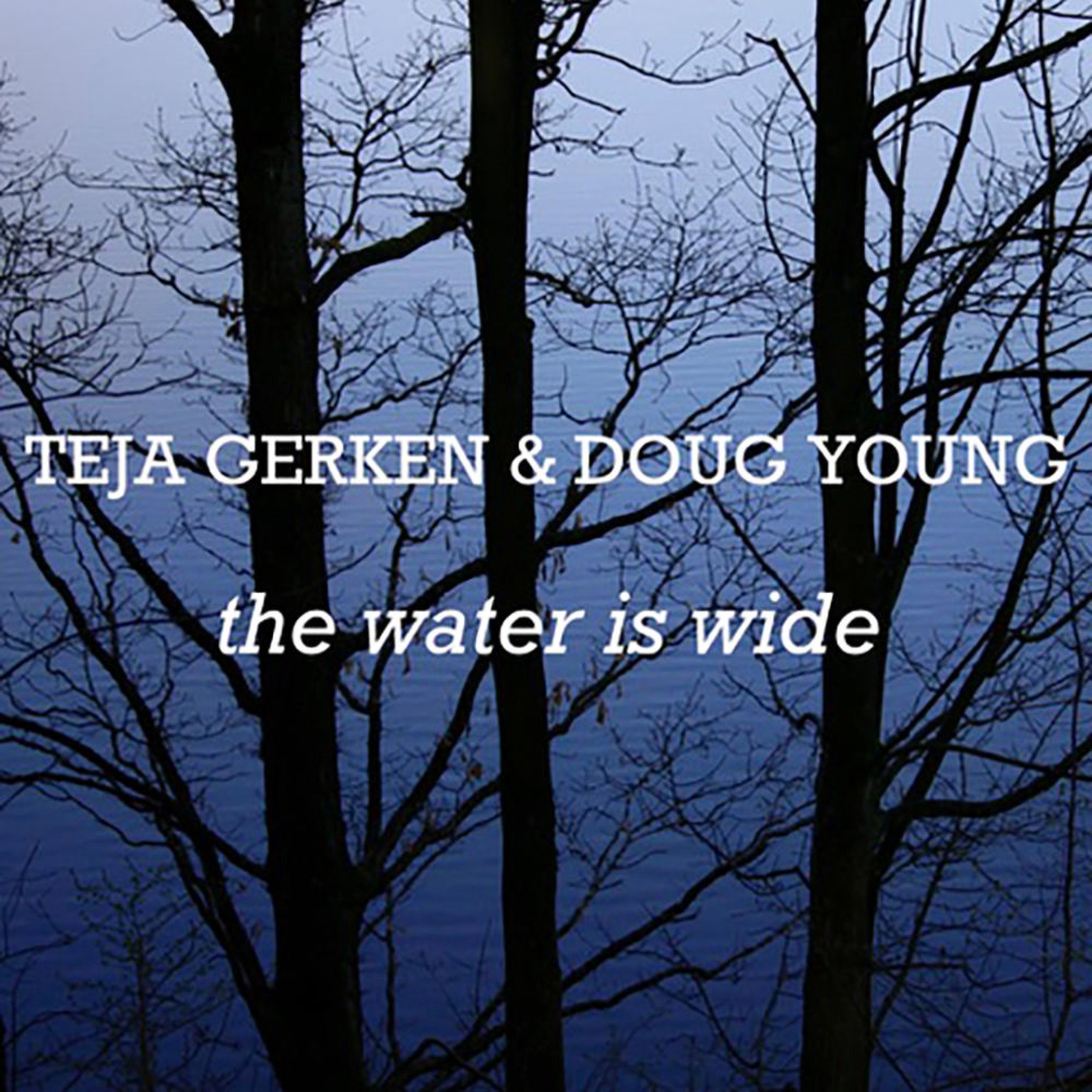 The Water Is Wide