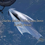Charles Deluxe Performance Demo (Luiefly Remix)