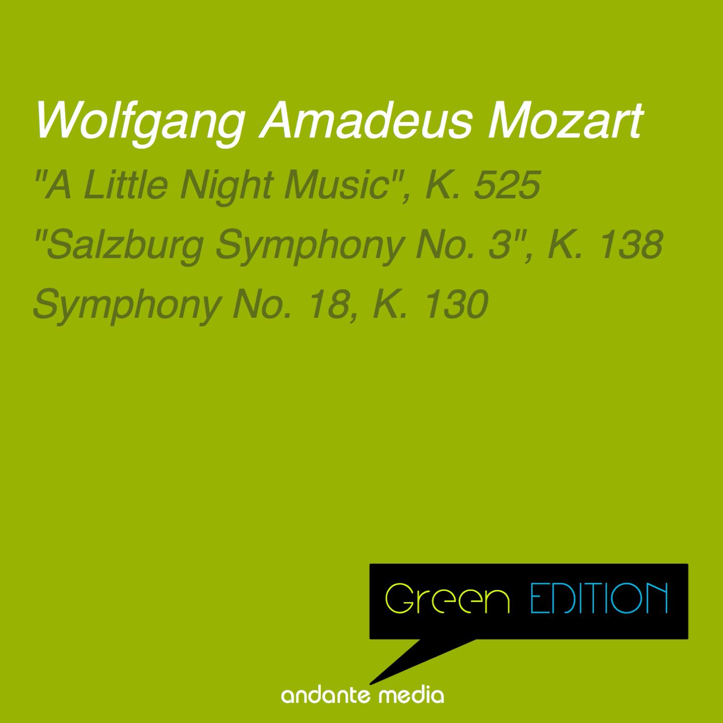 Green Edition - Mozart: "A Little Night Music", K. 525 & Symphony No. 18, K. 130专辑