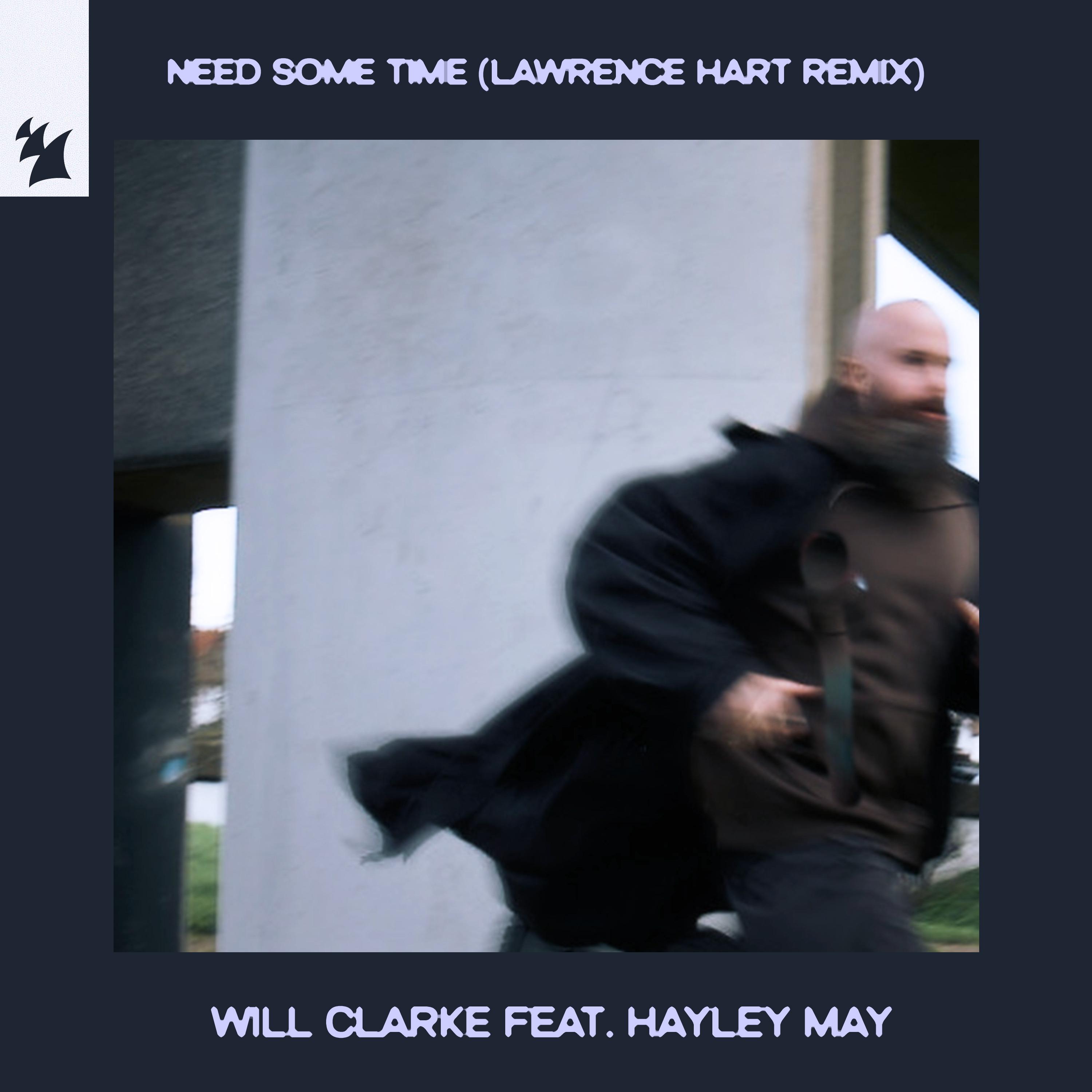 Need Some Time (Lawrence Hart Remix)
