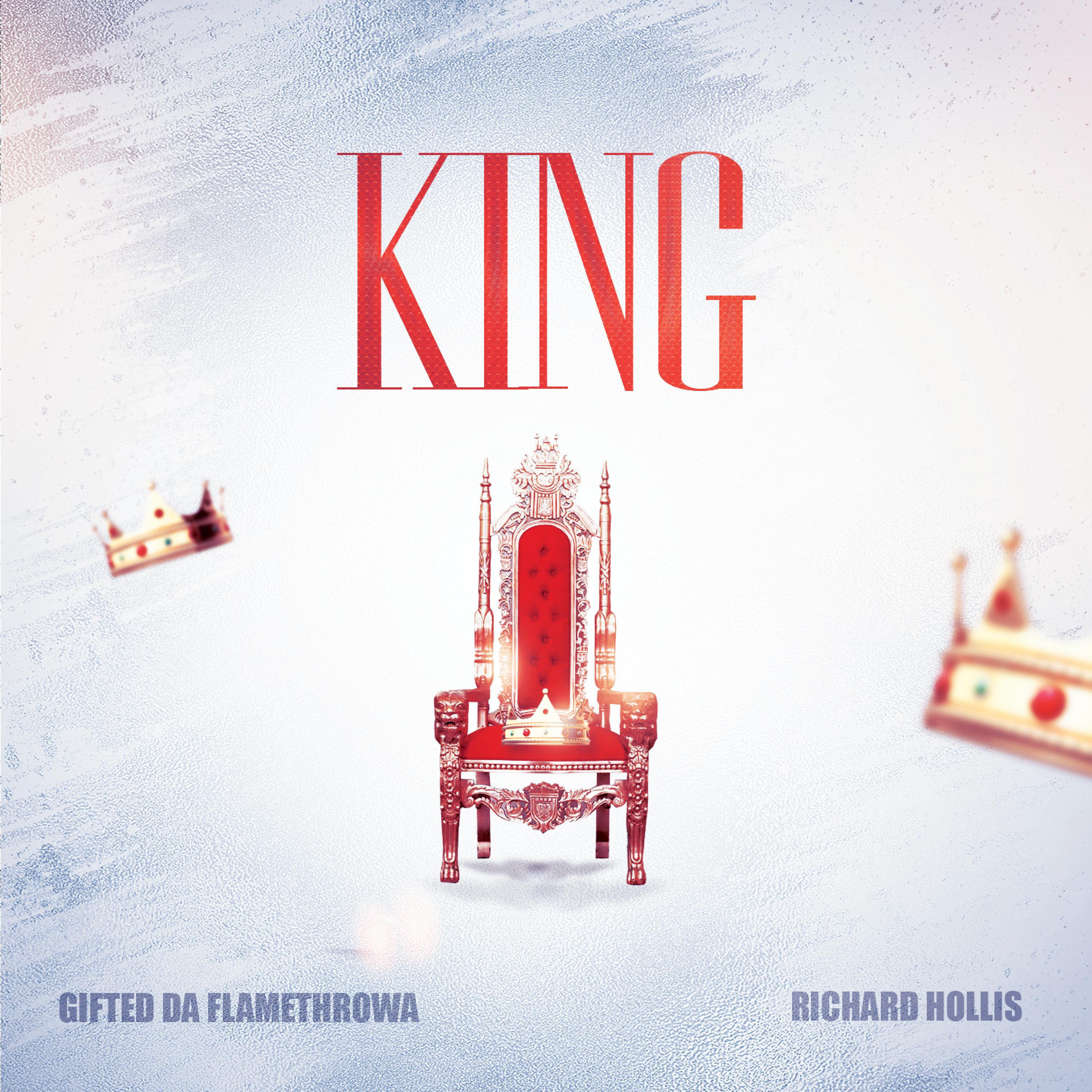 King (feat. Gifted Da Flamethrowa)