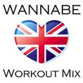 Wannabe Workout Mix - Single