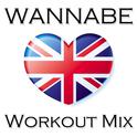 Wannabe Workout Mix - Single专辑