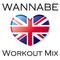 Wannabe Workout Mix - Single专辑