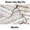 Marita - Come In To My Life