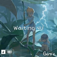 Waiting 4 U