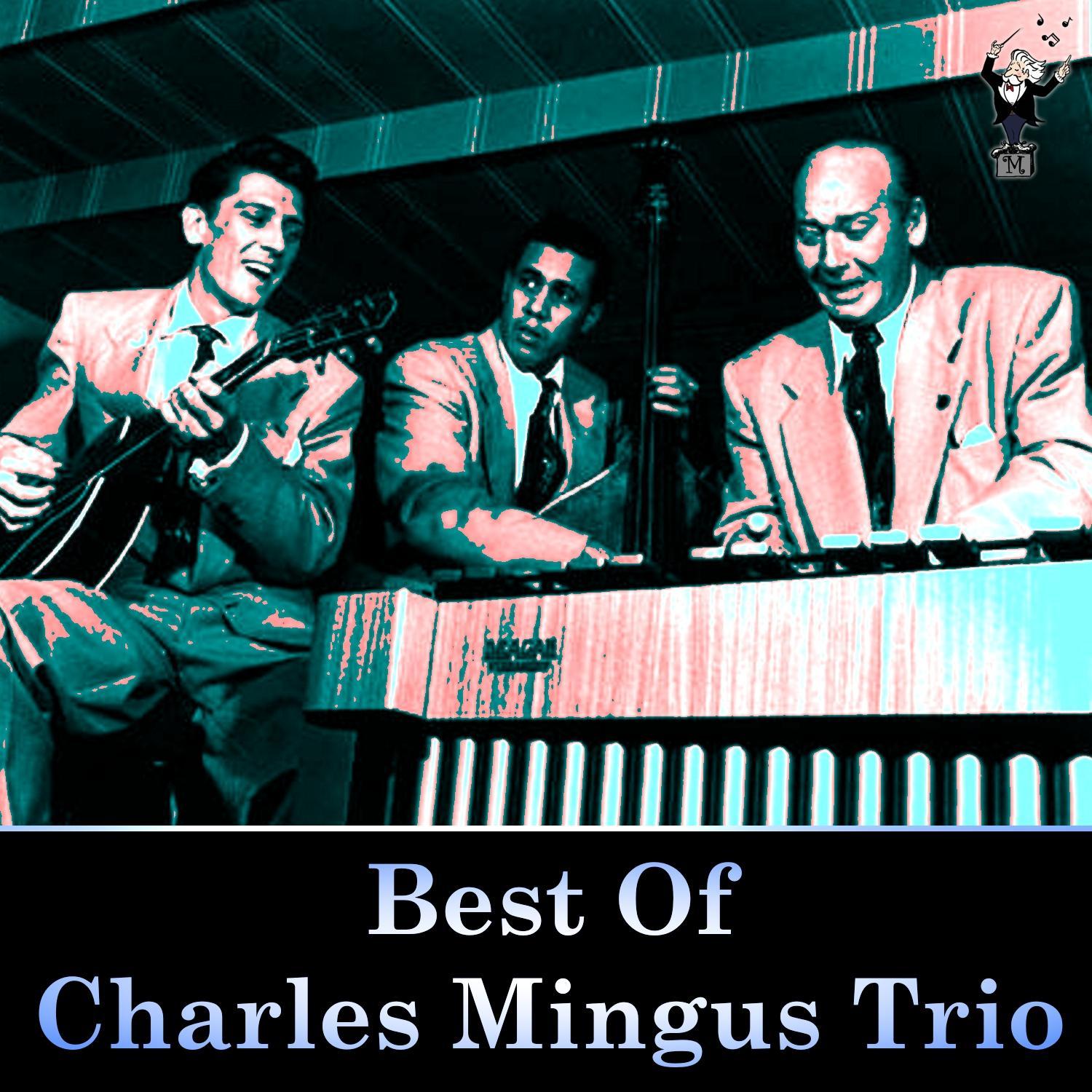 Best of Charles Mingus Trio